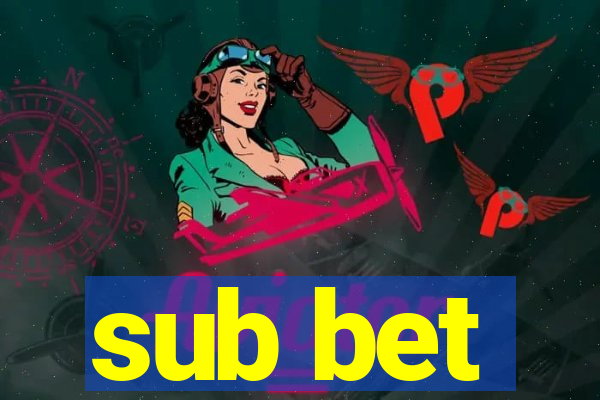 sub bet