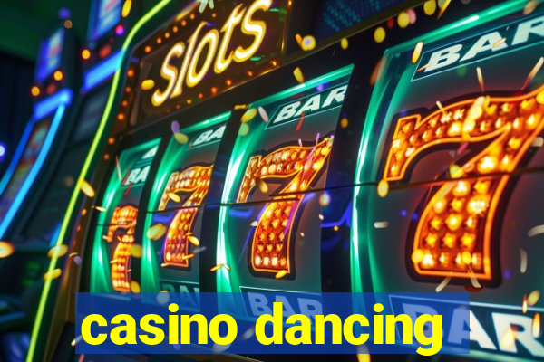 casino dancing