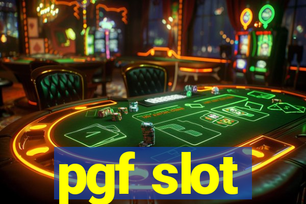 pgf slot