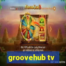 groovehub tv