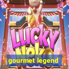 gourmet legend