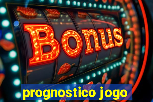 prognostico jogo