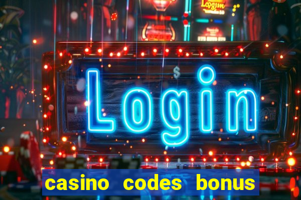 casino codes bonus no deposit