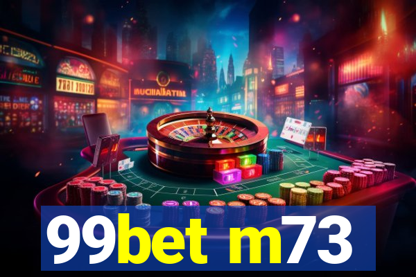 99bet m73