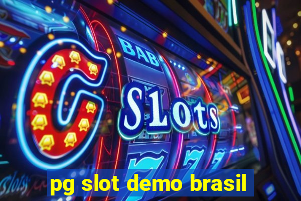 pg slot demo brasil