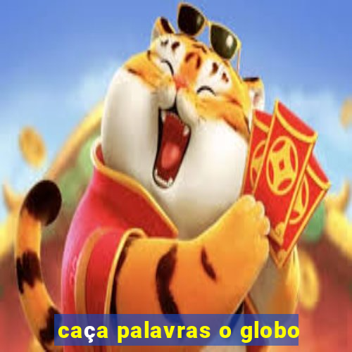 caça palavras o globo