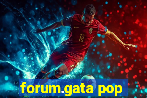 forum.gata pop