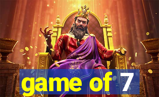 game of 7