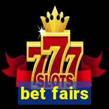 bet fairs