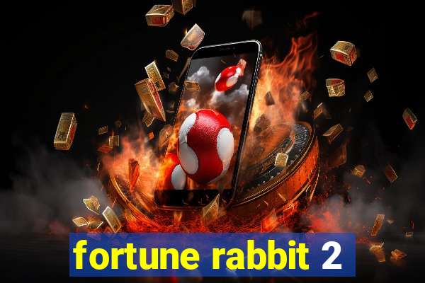 fortune rabbit 2