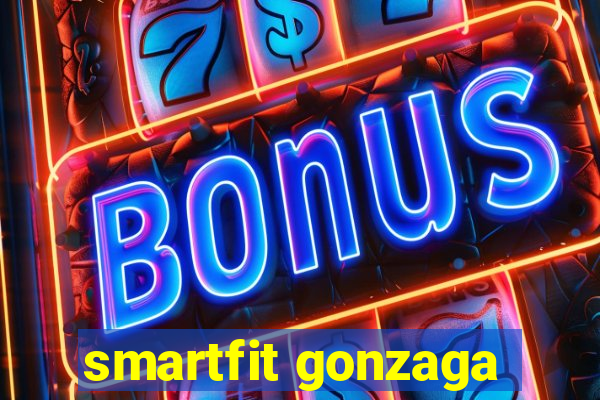 smartfit gonzaga