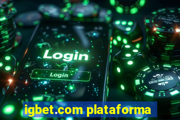 igbet.com plataforma