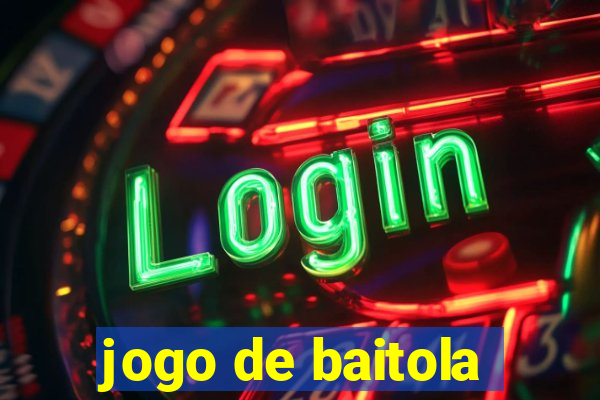 jogo de baitola