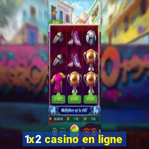 1x2 casino en ligne