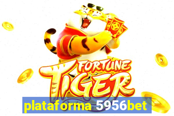 plataforma 5956bet