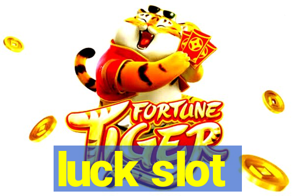 luck slot