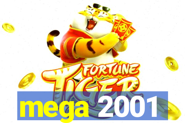 mega 2001