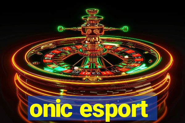 onic esport