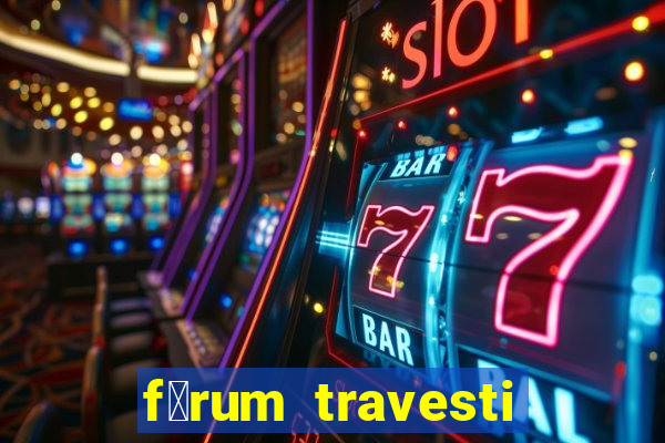 f贸rum travesti porto alegre