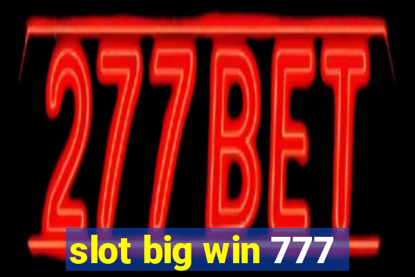 slot big win 777