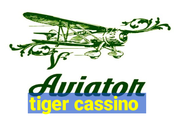 tiger cassino