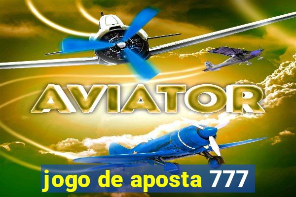 jogo de aposta 777