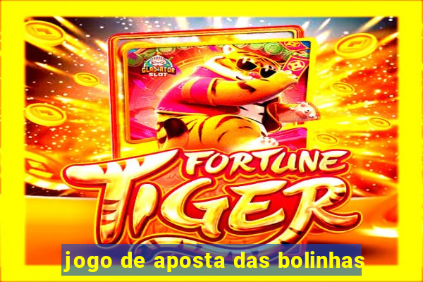 jogo de aposta das bolinhas