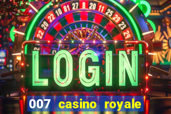 007 casino royale legenda pt