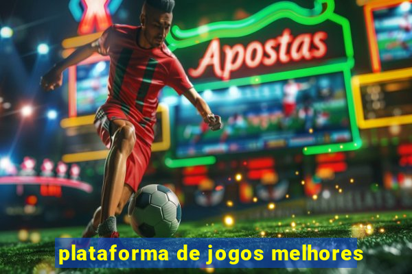 plataforma de jogos melhores