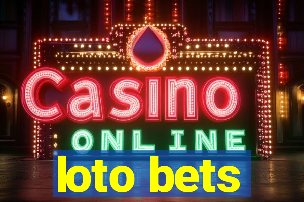 loto bets