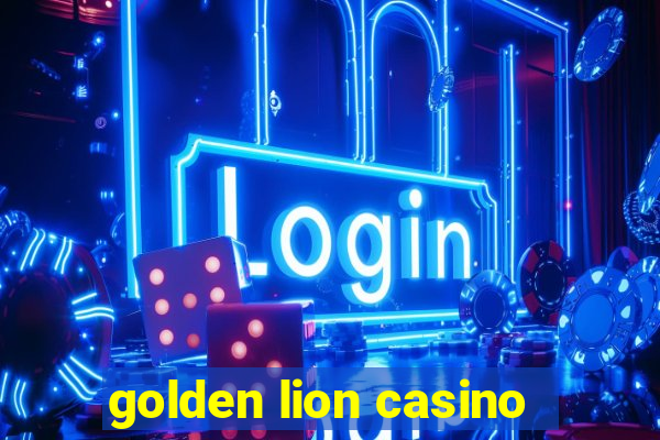 golden lion casino