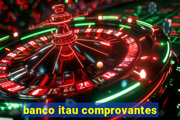 banco itau comprovantes