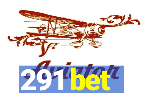 291 bet