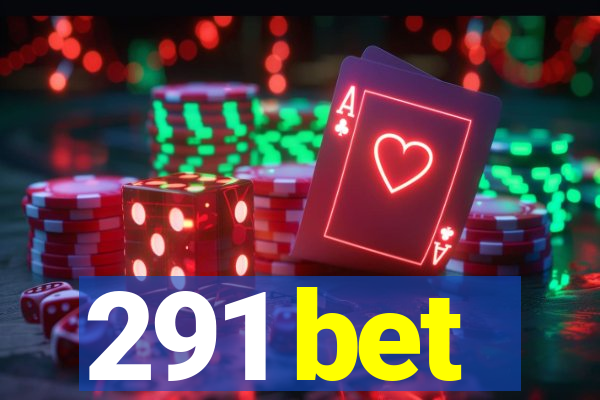 291 bet