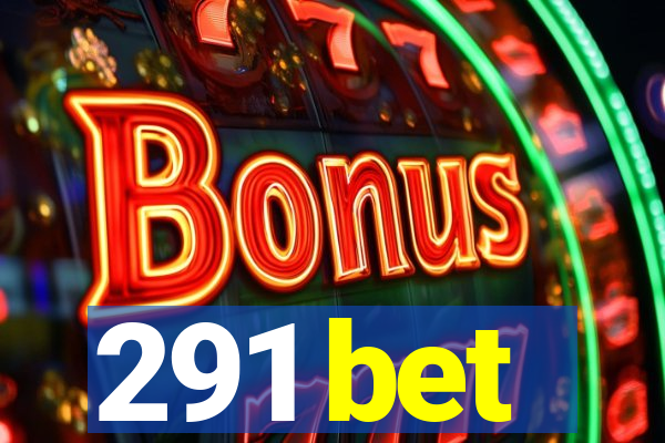 291 bet