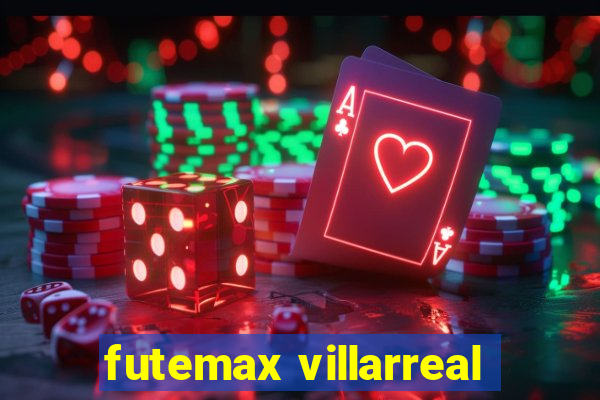 futemax villarreal