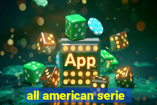 all american serie