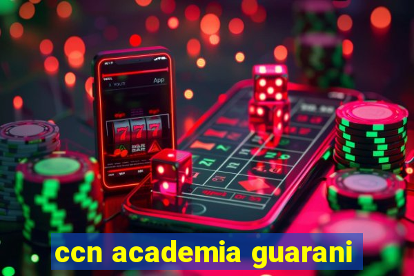 ccn academia guarani