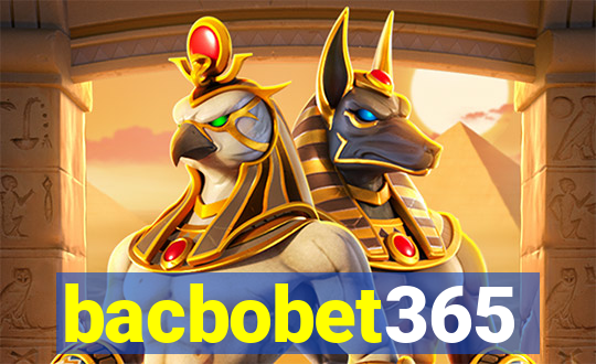 bacbobet365