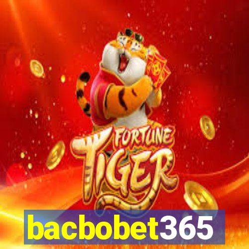 bacbobet365