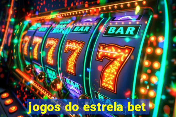 jogos do estrela bet