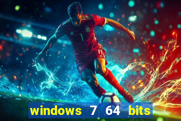 windows 7 64 bits iso download