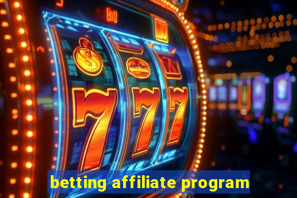 betting affiliate program