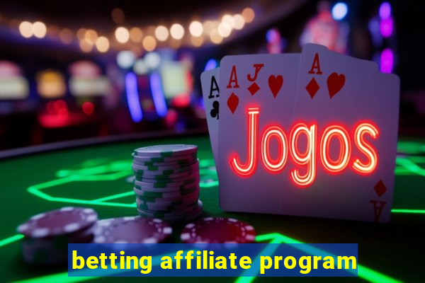 betting affiliate program