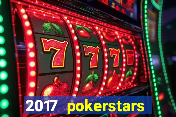 2017 pokerstars championship presented by monte-carlo casino