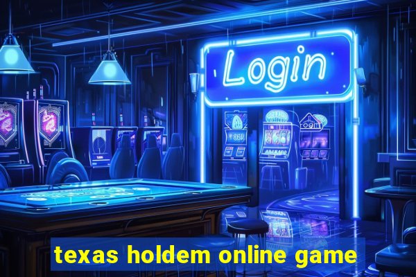 texas holdem online game