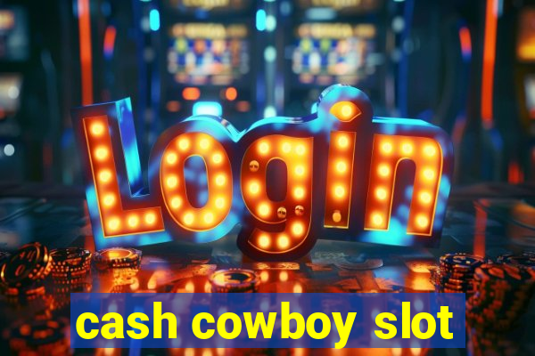 cash cowboy slot