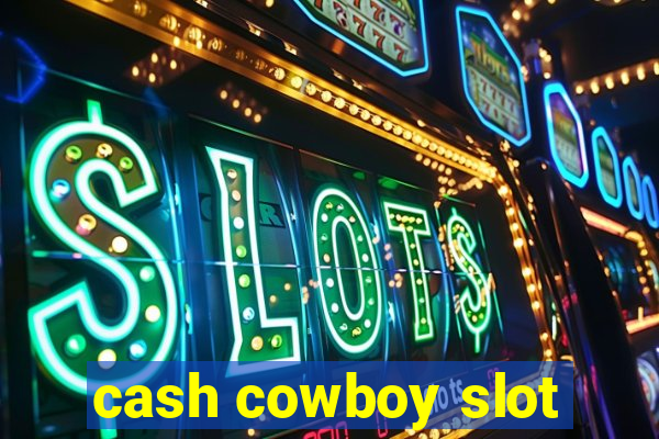 cash cowboy slot