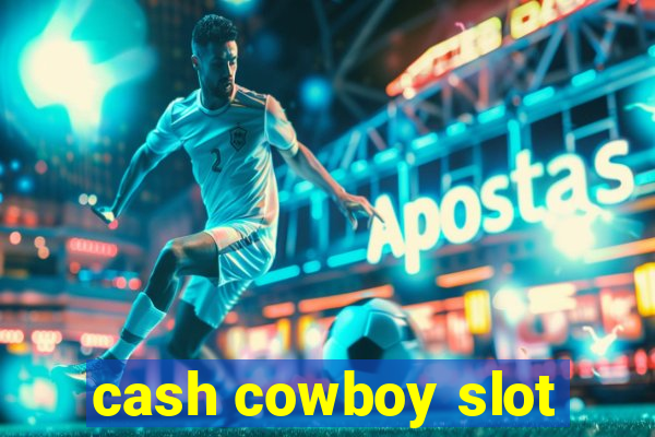 cash cowboy slot