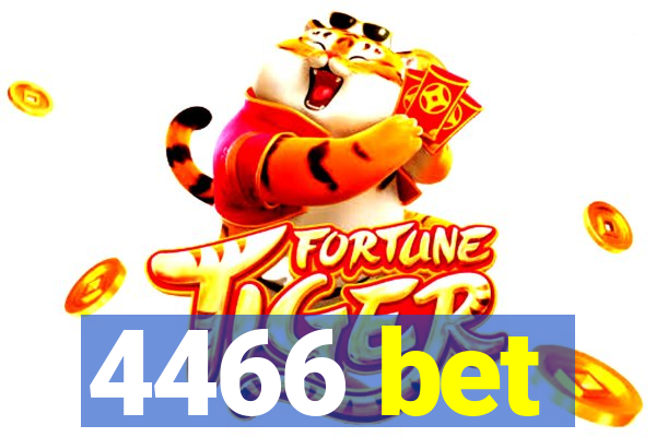 4466 bet